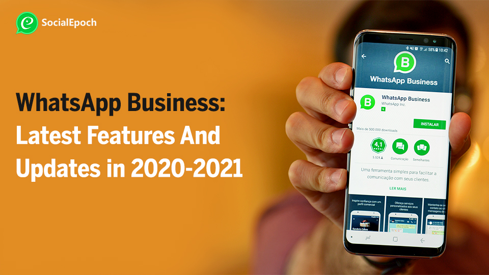 WhatsApp Business: Latest WhatsApp Feature Updates