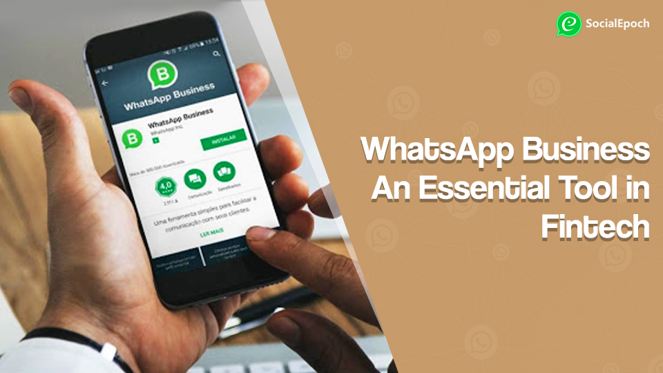 WhatsApp Business In Fintech As An Essential Tool In The Industry