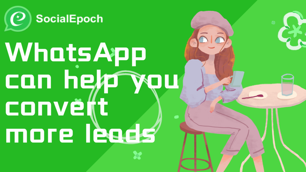 WhatsApp-can-help-you-convert-more-leads
