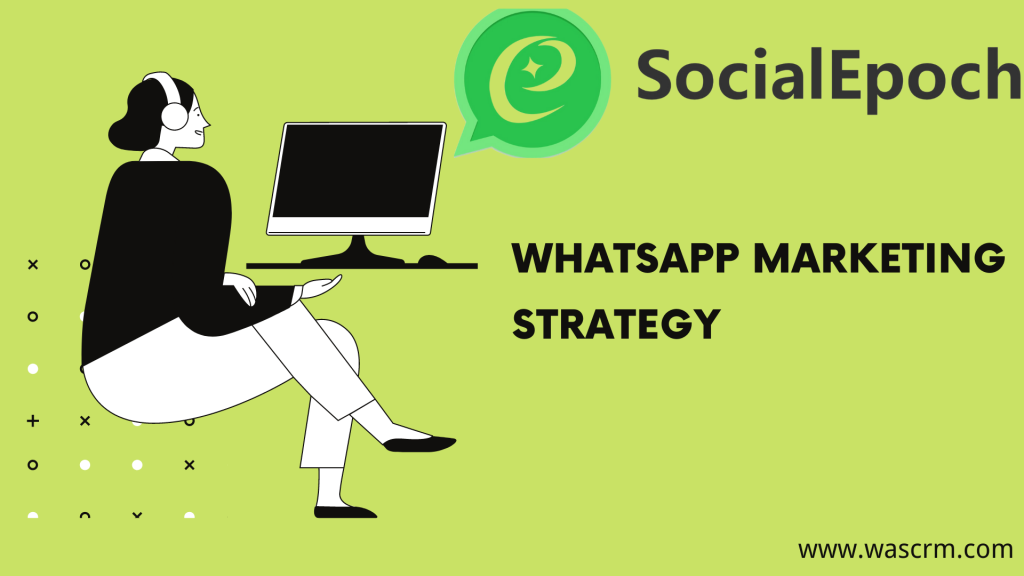 WhatsApp marketing strategy
